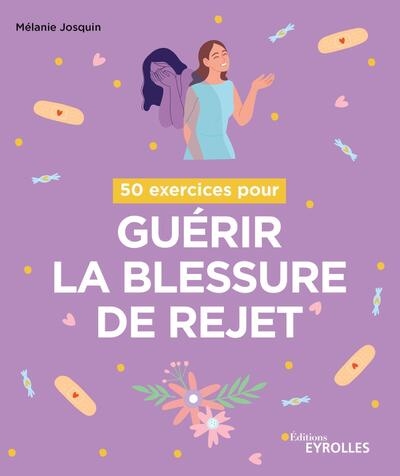 50 exercices pour guérir la blessure de rejet - Image principale