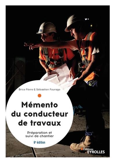 Mémento du conducteur de travaux, 6° édition - Image principale