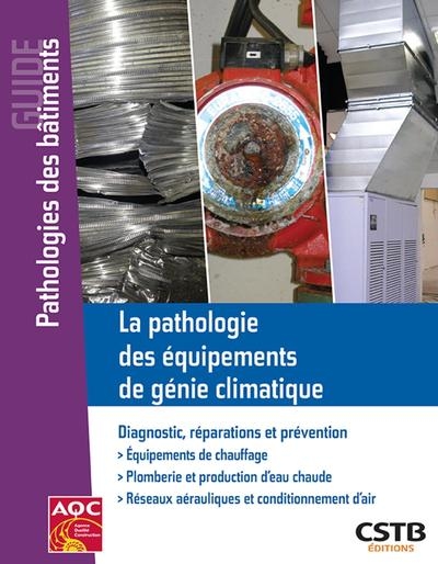 La pathologie des équipements de génie climatique - Image principale