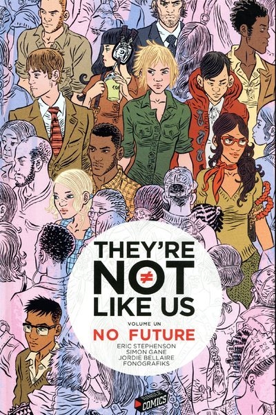 They're not like us - tome 1 no future - Image principale