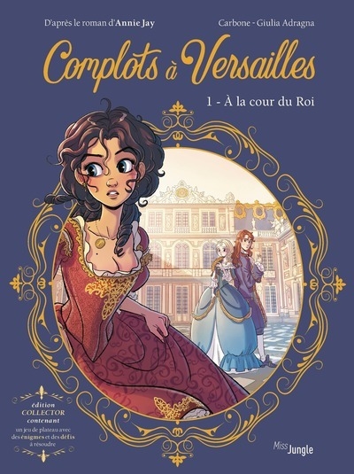 Complots à versailles - collector - tome 1 a la cour du roi - Image principale