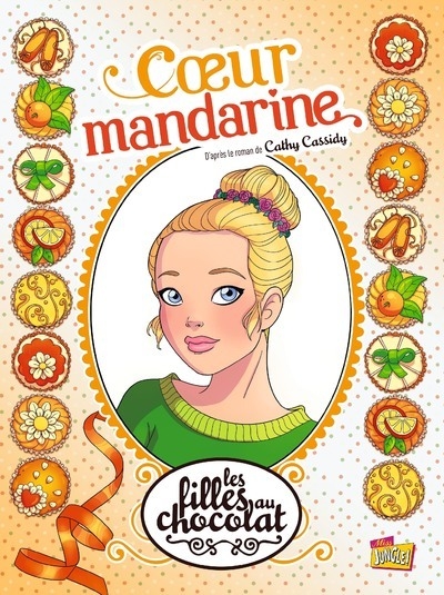 Les filles au chocolat - tome 3 coeur mandarine - Image principale