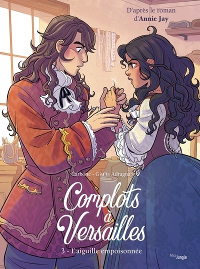 Complots à versailles - tome 3 l'aiguille empoisonée - Image principale