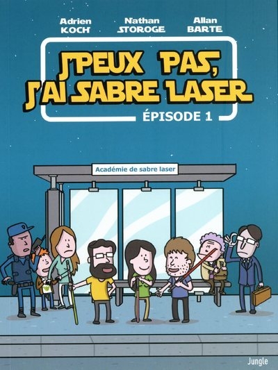 J'peux pas, j'ai sabre laser - épisode 1 - Image principale