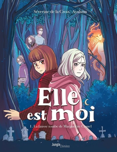 Elle est moi - tome 1 la fausse tombe de marguerite cumel - Image principale