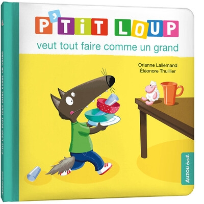 P'tit loup veut tout faire comme un grand - Image principale
