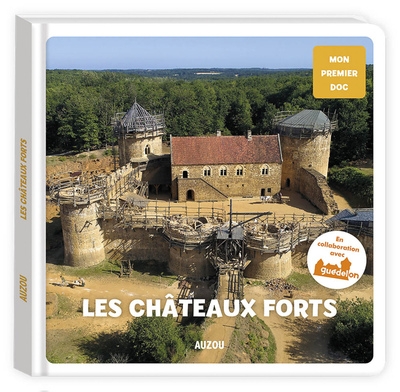 Mon premier doc - les châteaux forts - guedelon - Image principale