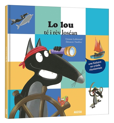 Le loup qui rêvait d'océan - créole réunionnais - Image principale