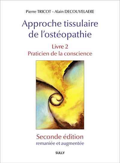 Approche tissulaire de l'ostéopathie - livre 2 (seconde édition) - Image principale