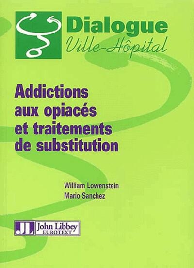 Addictions aux opiaces et traitements desubstitution. evolution ds pratiques med - Image principale