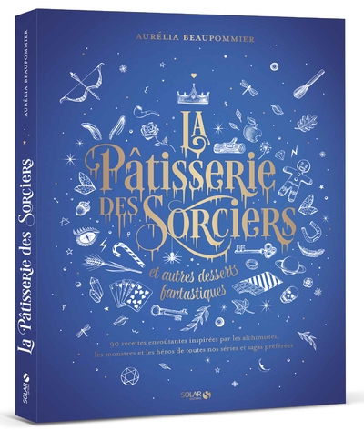 La pâtisserie des sorciers et autres desserts fantastiques - Image principale