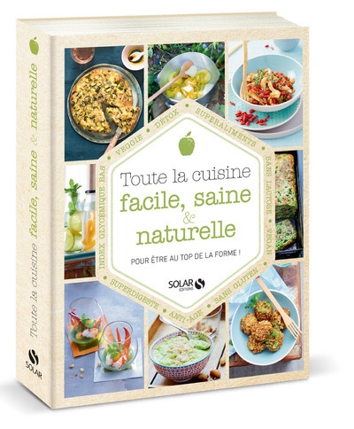 Toute la cuisine facile, saine & naturelle - pour être au top de la forme ! - Image principale