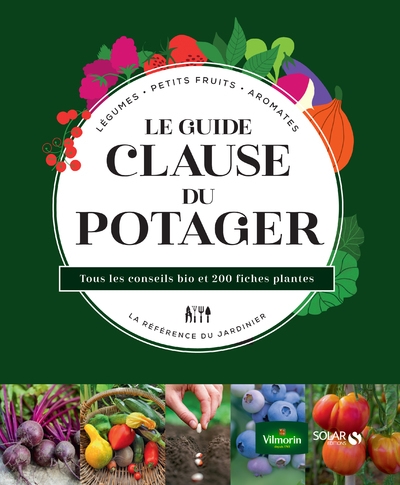 Le guide clause du potager - tous les conseils bio et 200 fiches plantes - Image principale
