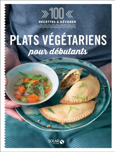 Plats végétariens pour débutants - 100 recettes à dévorer - Image principale