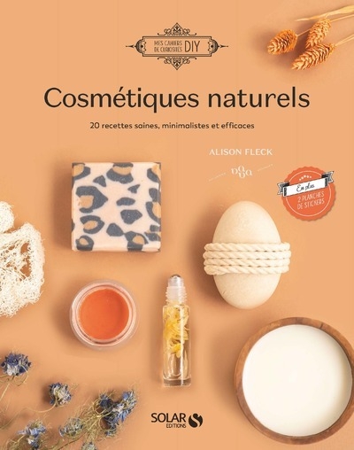 Cosmétiques naturels - 18 recettes saines, minimalistes et efficaces - Image principale