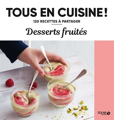 Desserts fruités - 120 recettes à partager - Image principale