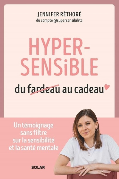 Hypersensible, du fardeau au cadeau - Image principale