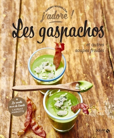 Les gaspachos et autres soupes froides - j'adore - Image principale