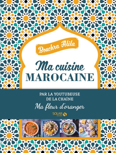 Ma cuisine marocaine - ma fleur d'oranger - Image principale