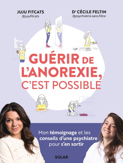 Guérir de l'anorexie, c'est possible - mon témoignage et les conseils d'une psychiatre pour s'en sortir - Image principale