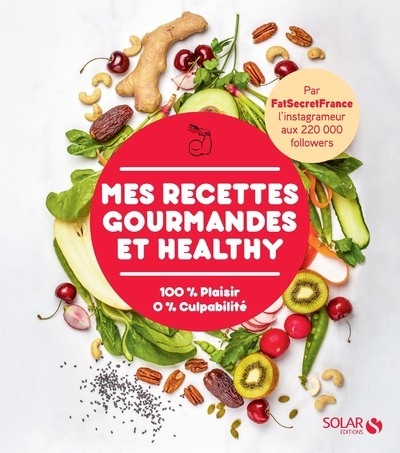 Mes recettes gourmandes et healthy par fatsecretfrance - Image principale