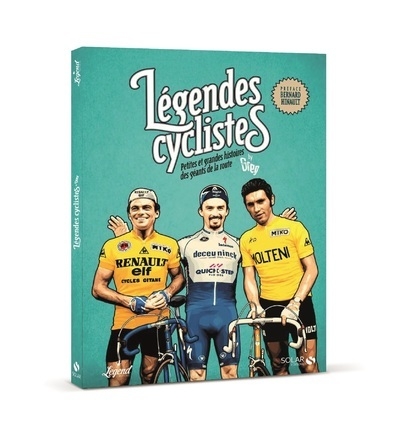 Légendes cyclistes - petites et grandes histoiresdes géants de la route - Image principale