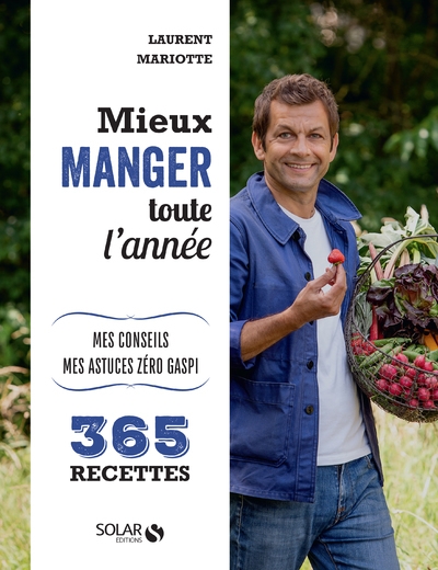 Mieux manger toute l'année - mes 365 recettes, mes conseils, mes astuces - Image principale