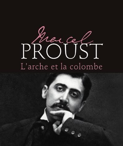 Marcel proust - l'arche et la colombe - Image principale