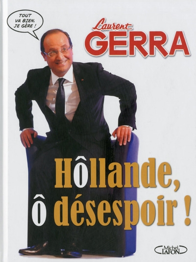 Hollande, ô désespoir ! - Image principale