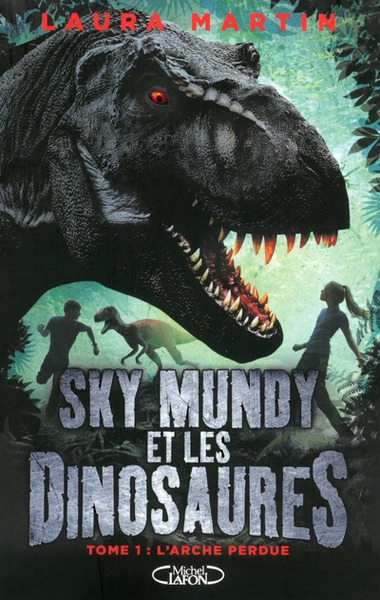 Sky mundy et les dinosaures - tome 1 l'arche perdue - Image principale