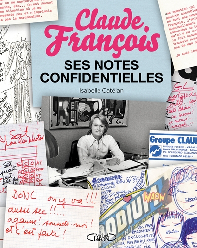 Claude françois, ses notes confidentielles - Image principale