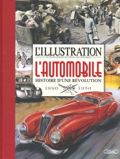 L'illustration : l'automobile histoire d'une révolution 1895-1950 - Image principale
