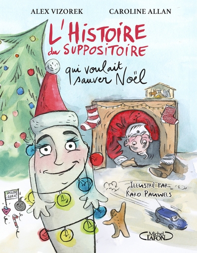 L'histoire du suppositoire qui voulait sauver noël - Image principale