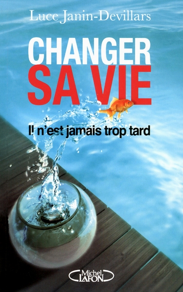 Changer sa vie. il n'est jamais trop tard - Image principale