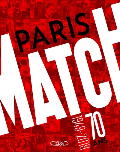 Paris match : 70 ans 1949-2019 - Image principale