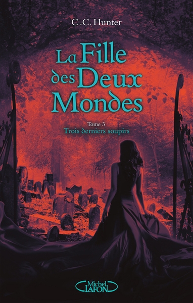 La fille des deux mondes - tome 3 trois derniers soupirs - Image principale