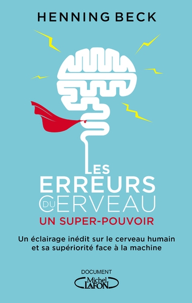 Les erreurs du cerveau : un super-pouvoir - Image principale