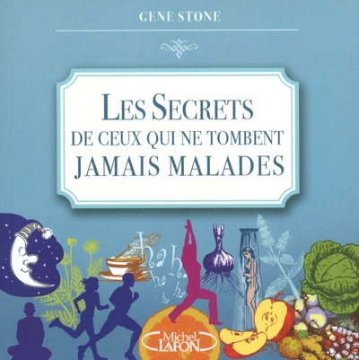 Les secrets de ceux qui ne tombent jamais malades - Image principale