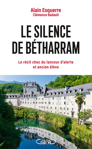 Le silence de bétharram - l'enquête choc du lanceur d'alerte et ancien élève - Image principale