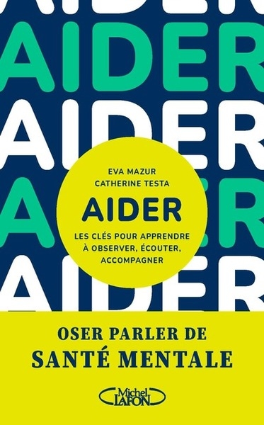 Aider - les clés pour apprendre à observer, écouter, accompagner - Image principale