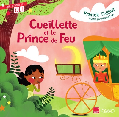 Oli - cueillette et le prince de feu - Image principale