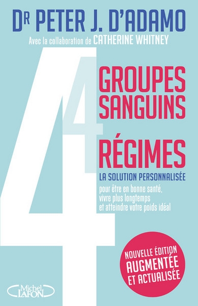 4 groupes sanguins - 4 régimes - nouvelle édition augmentée et actualisée - Image principale