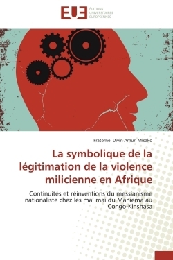 La symbolique de la légitimation de la violence milicienne en afrique - Image principale