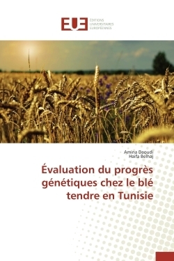 Évaluation du progrès génétiques chez le blé tendre en tunisie - Image principale