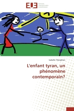 L'enfant tyran, un phénomène contemporain? - Image principale