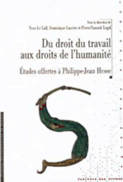 Du droit du travail aux droits de l'humanité: études offertes à philippe-jean hesse - Image principale