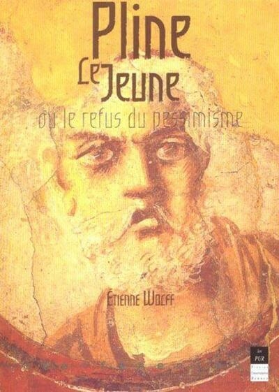 Pline le jeune ou le refus du pessimisme - Image principale