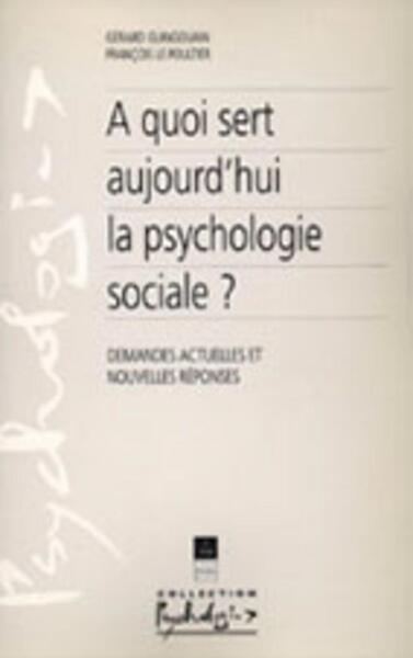 A quoi sert aujourd hui la psychologie sociale demandes actuelles et nouvelles r - Image principale