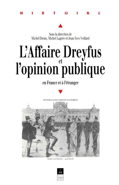L'affaire dreyfus et l'opinion publique en france et à l'étranger - Image principale