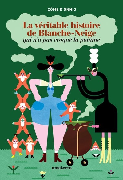 La véritable histoire de blanche neige qui n'a pas croqué la pomme - Image principale